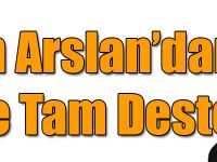 Bakan Arslan’dan Eğitime Tam Destek