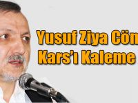 Yazar Yusuf Ziya Cömert Kars’ı Kaleme Aldı