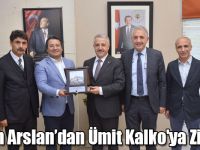 Bakan Arslan’dan Ümit Kalko'ya Teşekkür Ziyareti