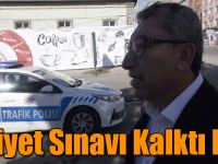 Azat Ceyhan: Ehliyet Sınavı Kalkmadı