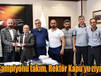 Futsal Şampiyonu takım, Rektör Kapu’yu ziyaret etti