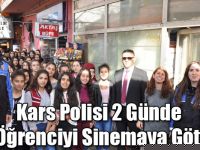 Kars Polisi 2 Günde 560 Öğrenciyi Sinemaya Götürdü