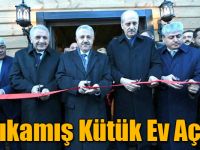 Bakan Arslan ve Kurtulmuş Sarıkamış Kütük Evinin Açılışını Yaptı
