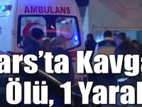 Kars’ta Üniversite Öğrencileri Arasında Kavga: 1 Ölü, 1 Yaralı