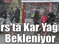 Kars'ta Kar Yağışı Bekleniyor