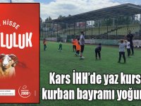 Kars İHH İnsanı Yardım Derneğinde yaz kursu ve kurban bayramı yoğunluğu!