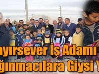 Karslı Hayırsever İş Adamı Sezgin Baran Korkmaz’dan Suriyeli ve Iraklı Sığınmacılara Giysi Yardımı