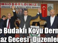 Göle Budaklı Köyü Derneği “Kaz Gecesi” Düzenledi