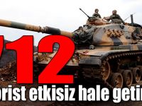 TSK: '712 terörist etkisiz hale getirildi'