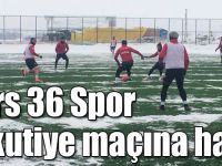 Kars 36 Spor Yakutiye maçına hazır