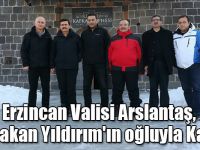 Erzincan Valisi Arslantaş, Başbakan Yıldırım'ın oğluyla Kars'ta