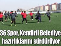 Kars 36 Spor, Kendirli Belediye Spor hazırlıklarını sürdürüyor