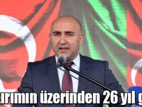 Hocalı Soykırımının üzerinden 26 yıl geçti