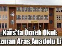 Kars'ta Örnek Okul: Kağızman Aras Anadolu Lisesi