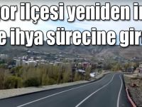 Digor ilçesi yeniden inşa ve ihya sürecine girdi