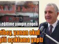 Beyribey, yanan okul ile ilgili açıklama yaptı