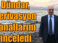 Dündar, Çıldır Gölünü besleyen derivasyon kanallarını inceledi