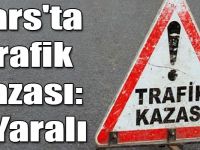 Kars'ta trafik kazası: 1 yaralı