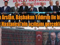 Bakan Arslan, Başbakan Yıldırım ile birlikte Ödemiş’te 300 yataklı Devlet Hastanesi'nin açılışını gerçekleştirdi