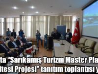 Kars'ta “Sarıkamış Turizm Master Planı ve Fizibilitesi Projesi” tanıtım toplantısı yapıldı