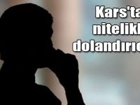 Kars'ta nitelikli dolandırıcılık