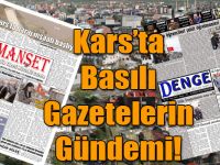 Kars’ta Basılı Gazetelerin Gündemi! ( 12 Nisan 2018 )