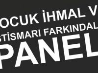 KAÜ’de “Çocuk İhmal ve İstismarı Farkındalık” paneli!