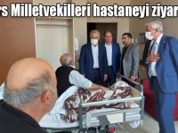 AK Kars Milletvekilleri hastaneyi ziyaret etti