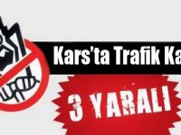 Kars'ta trafik kazası: 3 yaralı
