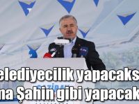 Bakan Arslan: "Belediyecilik yapacaksan Fatma Şahin gibi yapacaksın"