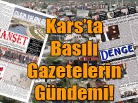 Kars’ta Basılı Gazetelerin Gündemi! ( 24 Nisan 2018 )