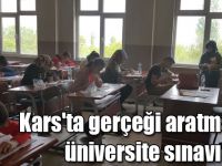 Kars'ta gerçeği aratmayan üniversite sınavı