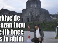 Türkiye’de Ramazan topu yine ilk önce Kars’ta atıldı