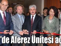 KAÜ'de Aferez Ünitesi açıldı