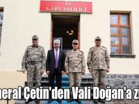 Orgeneral Çetin'den Vali Doğan'a ziyaret