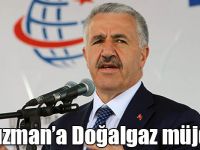 UDH Bakanı Arslan’dan Kağızman’a Doğalgaz müjdesi