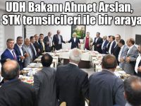 UDH Bakanı Ahmet Arslan, Karslı STK temsilcileri ile bir araya geldi