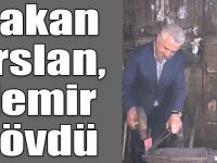 Bakan Arslan, Kars'ta demir dövdü