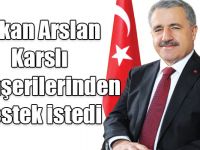 Bakan Ahmet Arslan Karslı hemşerilerinden destek istedi