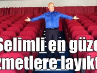 Coşkun Altun: "Selimli en güzel hizmetlere layıktır"