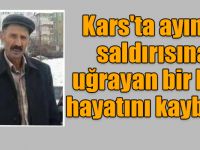 Kars'ta ayının saldırısına uğrayan bir kişi hayatını kaybetti
