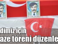 Şehidimiz için cenaze töreni düzenlendi