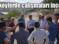 Kaymakam Öter köylerde çalışmaları inceledi