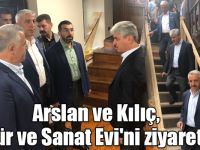 Arslan ve Kılıç, Kars Kültür ve Sanat Evi'ni ziyaret etti
