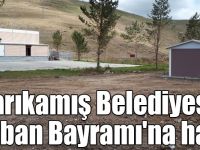 Sarıkamış Belediyesi Kurban Bayramı'na hazır