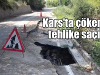 Kars'ta çöken yol tehlike saçıyor