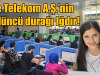 Site Telekom A.Ş.’nin dördüncü durağı Iğdır!
