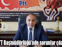 Kars PTT Başmüdürlüğü’nde sorunlar çözülüyor