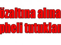 Sedanur'un kaybolması olayında gözaltına alınan şüpheli tutuklandı