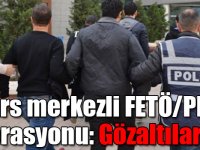 Kars merkezli 12 ilde FETÖ operasyonu: 7 gözaltı!